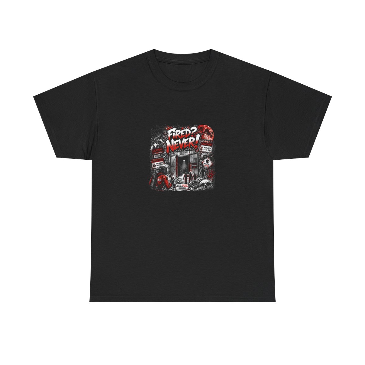 Lethal Company "Fired? Never!" Unisex Tee - alternate angle 2, merchandise