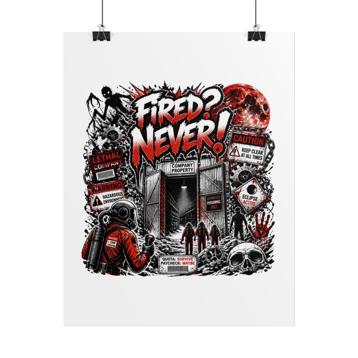 Lethal Company "Fired? Never!" Poster - alternate angle 1, merchandise